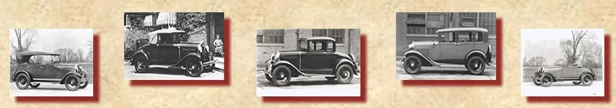 1929 Phaeton, 1930 Sport Coupe, 1931 Coupe, 1930 Fordor Sedan, 1928 Roadster